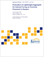 Evaluation of Lightweight Aggregate for Internal Curing on Concrete Pavement in Kansas