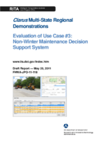 Clarus MultiState Regional Demonstrations Evaluation of Use Case 3 Nonwinter Maintenance Decision Support System