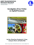 Investigation of Low Friction on Asphalt Pavements