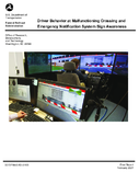 Driver Behavior at Malfunctioning Crossing and Emergency Notification System Sign Awareness