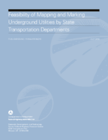 Feasibility of Mapping and Marking Underground Utilities By State Transportation Departments