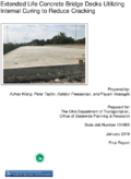 Extended Life Concrete Bridge Decks Utilizing Improved Internal Curing To Reduce Cracking