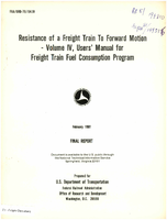 Resistance of a Freight Train to Forward Motion  Volume IV Users Manual for Freight Train Fuel Consumption Program