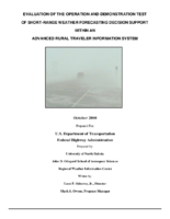 Evaluation of the operational and demonstration test of shortrange weather forecasting decision support within an advanced rural traveler information system