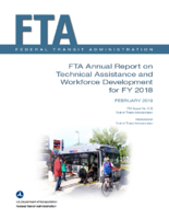 FTA Annual Report on Technical Assistance and Workforce Development for FY 2018