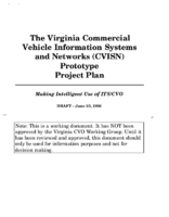 The Virginia Commercial Vehicle Information Systems And Networks CVISN Prototype Project Plan Making Intelligent Use Of ITSCVO Draft