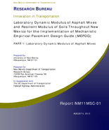 Laboratory Dynamic Modulus of Asphalt Mixes and Resilient Modulus of Soils Throughout New Mexico for the Implementation of Mechanistic Empirical Pavement Design Guide MEPDG Part 1 Laboratory Dynamic Modulus of Asphalt Mixes
