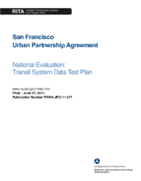 San Francisco urban partnership agreement national evaluation  transit system data test plan
