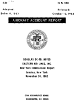 Investigation of Aircraft Accident EASTERN AIRLINES NEW YORK INTERNATIONAL AIRPORT JAMAICA NEW YORK 19621130