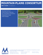 Development of Performance Matrices for Evaluating Innovative Intersections and Interchanges MPC19391