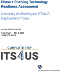 Phase 1 Enabling Technology Readiness Assessment  University of Washington ITS4US Deployment Project