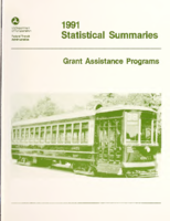 1991 Federal Transit Administration Grant Assistance Programs Statistical Summaries