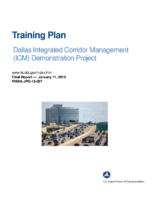 Training plan  Dallas Integrated Corridor Management ICM demonstration project