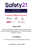 Planning and Policy for Safer Roads With Autonomous Vehicles Decision Making Behavior in DilemmaInducing Situations  Phase II