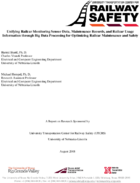 Unifying Railcar Monitoring Sensor Data Maintenance Records and Railcar Usage Information Through Big Data Processing for Optimizing Railcar Maintenance and Safety