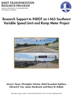 Research Support to INDOT on I465 Southeast Variable Speed Limit and Ramp Meter Project