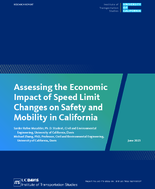 Assessing the Economic Impact of Speed Limit Changes on Safety and Mobility in California