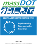 2019 MassDOT Research Peer Exchange Implementing Transportation Research June 1214 2019