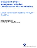 Integrated corridor management initiative  demonstration phase evaluation  Dallas technical capability analysis test plan