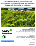 Evaluate Replacement of Current PostConstruction Groundcover with Pollinator Beneficial Groundcover