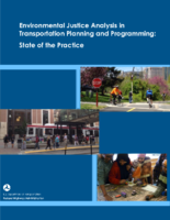 Environmental Justice Analysis in Transportation Planning and Programming State of the Practice