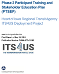 Phase 2 Participant Training and Stakeholder Education Plan PTSEP  Heart of Iowa Regional Transit Agency ITS4US Deployment Project