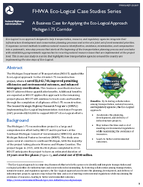 FHWA EcoLogical Case Studies Series A Business Case for Applying the EcoLogical Approach Michigan I75 Corridor
