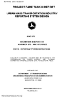 Project FARE Task III Report Urban Mass Transportation Industry Reporting System Design Interim Task III Report for November 1972June 1973 Period Part II  Reporting System Instructions
