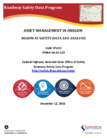 Asset Management in Oregon Roadway Safety Data and Analysis Case Study
