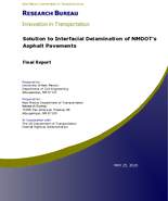 Solution to Interfacial Delamination of NMDOTs Asphalt Pavements
