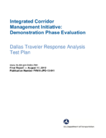 Integrated Corridor Management Initiative Demonstration Phase Evaluation Dallas Traveler Response Analysis Test Plan
