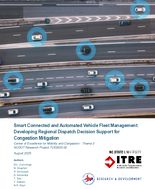 Smart Connected and Automated Vehicle Fleet Management Developing Regional Dispatch Decision Support for Congestion Mitigation