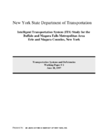 Intelligent transportation system ITS study for the Buffalo and Niagara Falls metropolitan area Erie and Niagara Counties New York  transportation systems and deficiencies working paper 1