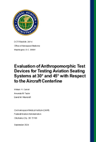 Evaluation of Anthropomorphic Test Devices for Testing Aviation Seating Systems at 30 and 45 with Respect to the Aircraft Centerline