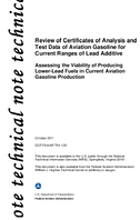 Review of Certificates of Analysis and Test Data of Aviation Gasoline for Current Ranges of Lead Additive  Assessing the Viability of Producing LowerLead Fuels in Current Aviation Gasoline Production