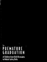 The Premature Graduation of Children from Child Restraints to Vehicle Safety Belts