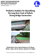Predictive Analytics for Quantifying the LongTerm Costs of Defects During Bridge Construction
