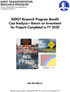 INDOT Research Program Benefit Cost AnalysisReturn on Investment for Projects Completed in FY 2020