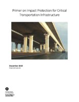 Primer on Impact Protection for Critical Transportation Infrastructure