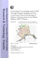 Geotechnical Asset Management GAM Through Thermal Modeling and PostConstruction Thermal Monitoring of Highway Embankments for the Dalton Highway MP 09 Project