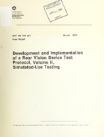 Development and Implementation of a Rear Vision Device Test Protocol Volume II SimulatedUse Testing