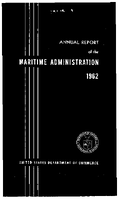 Annual Report of the Maritime Administration 1962 MARAD 1962