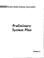 Preliminary System Plan Volume II For Restructuring Railroads in the Northeast and Midwest Region Pursuant to the Regional Rail Reorganization Act of 1973