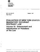 Evaluation of New York States Mandatory Occupant Restraint Law Volume IV Enforcement and Adjudication of Violations of the Law