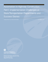 Automation in Highway Construction Part I Implementation Challenges at State Transportation Departments and Success Stories
