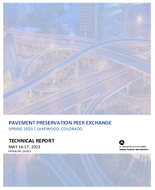 Pavement Preservation Peer Exchange Spring 2023  Lakewood Colorado
