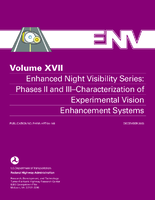 Enhanced Night Visibility Series Volume XVII Phases II and IIICharacterization of Experimental Vision Enhancement Systems