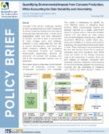 Quantifying Environmental Impacts from Concrete Production While Accounting for Data Variability and Uncertainty Policy Brief