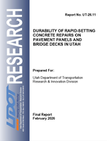 Durability of RapidSetting Concrete Repairs on Pavement Panels and Bridge Decks in Utah