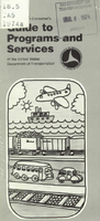 Transportation Consumers Guide to Programs and Services of the US Department of Transportation